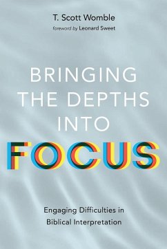 Bringing the Depths into Focus - Womble, T. Scott