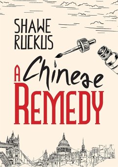 A Chinese Remedy - Ruckus, Shawe