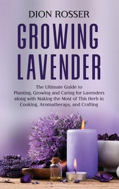 Growing Lavender - Rosser, Dion