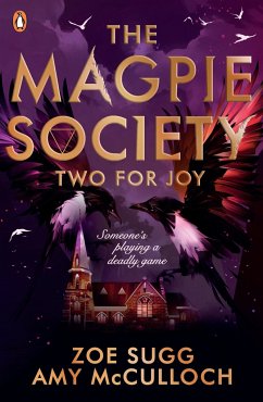 The Magpie Society 02: Two for Joy - Sugg, Zoe;McCulloch, Amy
