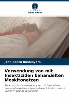 Verwendung von mit Insektiziden behandelten Moskitonetzen - Bashinyora, John Bosco