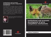 Institutional and economic development of price competition mechanisms