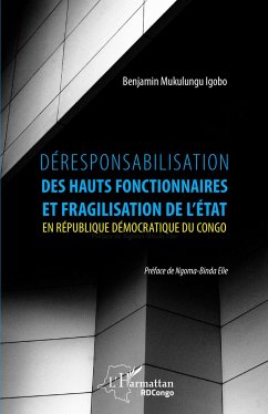 Déresponsabilisation des hauts fonctionnaires et fragilisation de l'État en République démocratique du Congo - Mukulungu Igobo, Benjamin