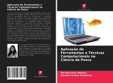 Aplicação de Ferramentas e Técnicas Computacionais na Ciência da Pesca