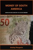 Money of South America (MONEY OF THE WORLD, #1) (eBook, ePUB)