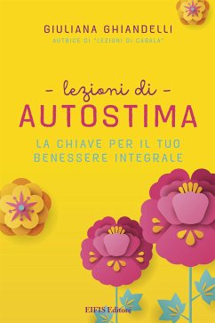 Lezioni di Autostima (eBook, ePUB) - Ghiandelli, Giuliana