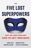 The Five Lost Superpowers (eBook, ePUB)