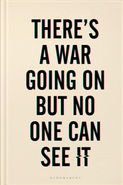 There's a War Going On But No One Can See It (eBook, PDF) - Modderkolk, Huib