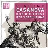 Giacomo Casanova und die Kunst der Verführung (MP3-Download)