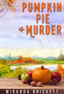 Cover Pumpkin Pie & Murder (A Prairie Crocus Cozy Mystery, #3) (eBook, ePUB)