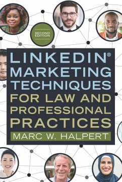 Cover LinkedIn(R) Marketing Techniques for Law and Professional Practices, Second Edition (eBook, ePUB)