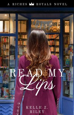 Cover Read My Lips (Riches & Royals, #1) (eBook, ePUB)