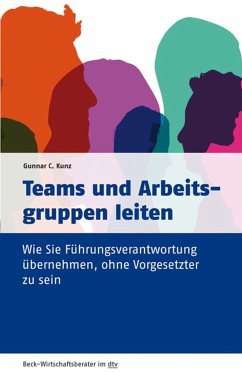 Teams und Arbeitsgruppen leiten (eBook, ePUB) - Kunz, Gunnar C.