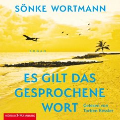 Es gilt das gesprochene Wort (MP3-Download) - Wortmann, Sönke