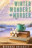 Winter Wonders & Murder (A Prairie Crocus Cozy Mystery, #4) (eBook, ePUB)