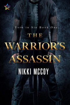 The Warrior's Assassin (Born in Sin, #1) (eBook, ePUB) - McCoy, Nikki