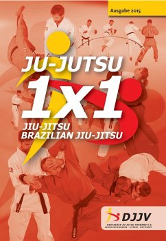 Ju-Jutsu 1x1 2015 (eBook, ePUB) - Deutscher Ju-Jutsu Verband e. V., Djjv