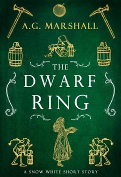 The Dwarf Ring (Once Upon a Short Story, #4) (eBook, ePUB) - Marshall, A. G.