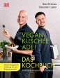 Vegan-Klischee ade! Das Kochbuch... - Bild 1