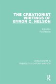 The Creationist Writings of Byron C. Nelson (eBook, ePUB)