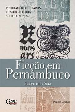 Ficção em Pernambuco (eBook, ePUB) - Farias, Pedro Américo; Aguiar, Cristhiano; Nunes, Socorro