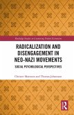 Radicalization and Disengagement in Neo-Nazi Movements (eBook, ePUB)