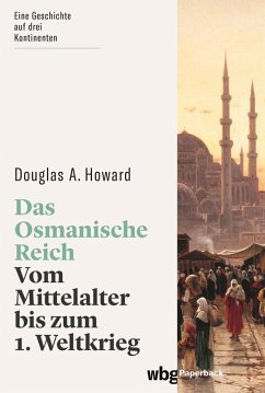 Das Osmanische Reich (eBook, PDF) - Howard, Douglas
