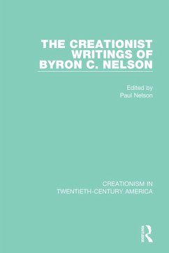 Cover The Creationist Writings of Byron C. Nelson (eBook, PDF)