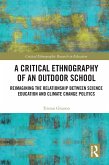 A Critical Ethnography of an Outdoor School (eBook, ePUB)