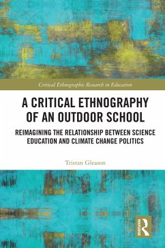 A Critical Ethnography of an Outdoor School (eBook, PDF) - Gleason, Tristan
