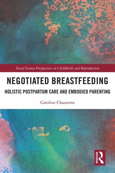Negotiated Breastfeeding (eBook, ePUB) Negotiated Breastfeeding (eBook, ePUB)