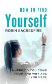 How to Find Yourself (eBook, ePUB)