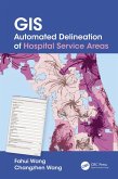 GIS Automated Delineation of Hospital Service Areas (eBook, ePUB)