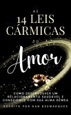 As 14 Leis Cármicas do Amor (eBook, ePUB)