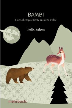 Bambi: Eine Lebensgeschichte aus dem Walde (eBook, ePUB) - Salten, Felix