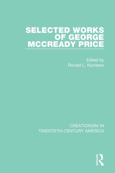 Selected Works of George McCready Price (eBook, PDF) Selected Works of George McCready Price (eBook, PDF)