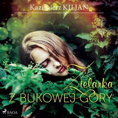 Zielarka z Bukowej Góry (MP3-Download) - Kiljan, Kazimierz