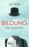 Bildung - eine Anleitung (Mängelexemplar)