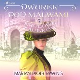 Dworek pod Malwami 7 - Królowe zaułków (MP3-Download)