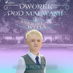 Cover Dworek pod Malwami 8 - Piekielny Witia (MP3-Download)