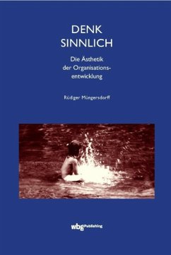 Denk sinnlich (eBook, ePUB) - Müngersdorff, Rüdiger