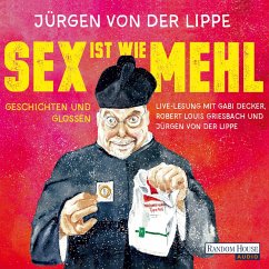 Sex ist wie Mehl (MP3-Download) - Lippe, Jürgen von der