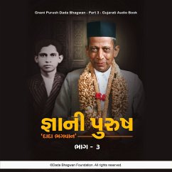 Gnani Purush Dada Bhagwan - Part-3 - Gujarati Audio Book (MP3-Download) - Bhagwan, Dada