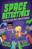 Space Detectives: Extra Weird Creatures (eBook, ePUB)