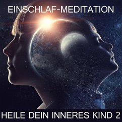 Heile dein inneres Kind 2 (MP3-Download) - Kempermann, Raphael