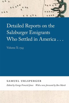 Detailed Reports on the Salzburger Emigrants Who Settled in America... (eBook, ePUB)