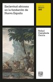 Esclavitud africana en la fundación de Nueva España (eBook, ePUB)