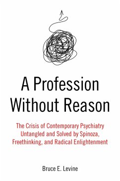 A Profession Without Reason (eBook, ePUB) - Levine, Bruce E.