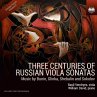 Three Centuries Of Russian Viola Sonatas - Bild 1