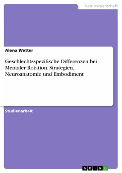 Geschlechtsspezifische Differenzen bei Mentaler Rotation. Strategien, Neuroanatomie und Embodiment (eBook, PDF)